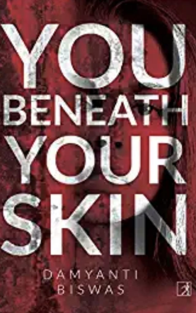 Best Selling Indian Book You Beneath Your Skin by Damyanti Biswas