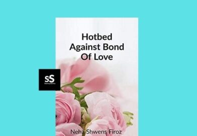 Hotbed Against Bond Of Love book by Author Neha Shwens Firoz