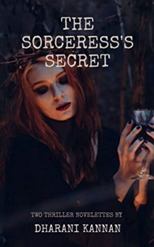 The Sorceress's Secret by Author Dharani Kannan