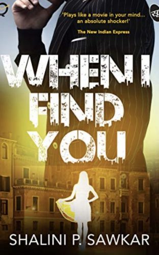 When I find You by Shalini P. Sawkar