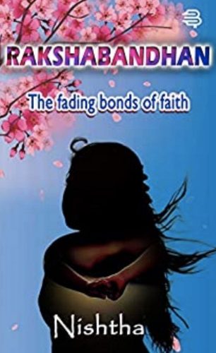 Rakshabandhan-The fading bonds of faith book by Author Nishtha Shrivastava
