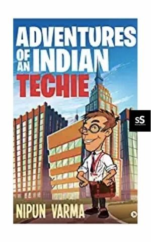 Adventures of an Indian Techie Book by Mallu Author Nipun Varma